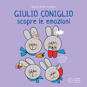 Giulio Coniglio scopre le emozioni. Ediz. a colori - Nicoletta Costa - Libro Franco Cosimo Panini 2022, Giulio scopre | Libraccio.it