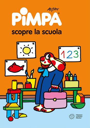 Pimpa scopre la scuola. Ediz. illustrata - Altan - Libro Franco Cosimo Panini 2022, Pimpa scopre | Libraccio.it