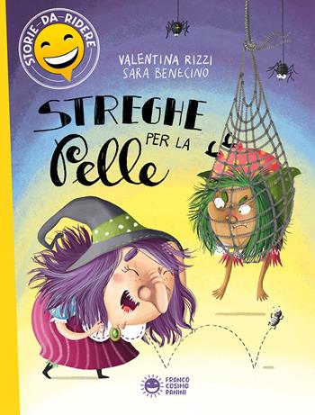 Streghe per la pelle. Ediz. a colori - Valentina Rizzi - Libro Franco Cosimo Panini 2022, Storie da ridere | Libraccio.it