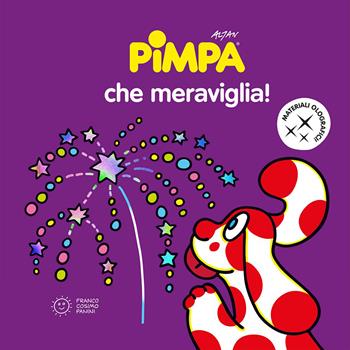 Pimpa che meraviglia! Ediz. a colori - Altan - Libro Franco Cosimo Panini 2023, Emozioni a colori | Libraccio.it