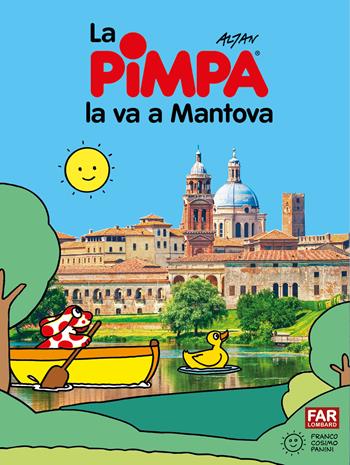 Pimpa la va a Mantova. Ediz. illustrata - Altan - Libro Franco Cosimo Panini 2024, Le guide di Pimpa | Libraccio.it