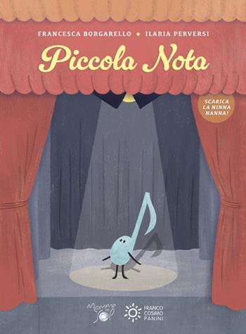Piccola nota. Ediz. a colori. Con QR Code - Francesca Borgarello - Libro Franco Cosimo Panini 2023, Zerotre | Libraccio.it