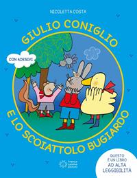 Giulio Coniglio e lo scoiattolo bugiardo. Ediz. a colori - Nicoletta Costa - Libro Franco Cosimo Panini 2023, Le parole magiche | Libraccio.it