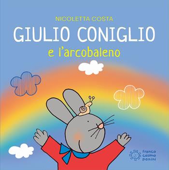 Giulio Coniglio e l'arcobaleno. Ediz. illustrata - Nicoletta Costa - Libro Franco Cosimo Panini 2023, Mini cubetti | Libraccio.it