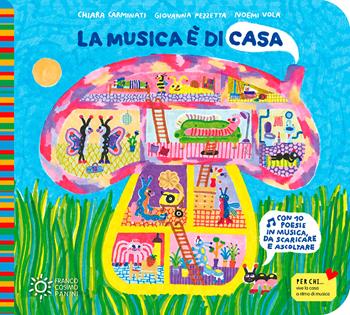 La musica è di casa. Ediz. a colori. Con QR Code - Chiara Carminati, Giovanna Pezzetta, Noemi Vola - Libro Franco Cosimo Panini 2023, Zerotre | Libraccio.it