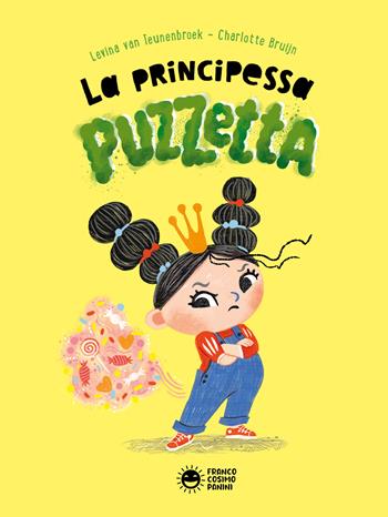 La principessa puzzetta - Levina Van Teunenbroek - Libro Franco Cosimo Panini 2024, Storie da ridere | Libraccio.it