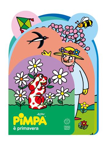 Pimpa è primavera. Sagomati. Ediz. illustrata - Altan - Libro Franco Cosimo Panini 2024 | Libraccio.it