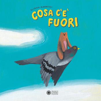 Cosa c'è fuori. Ediz. a colori - Eliana Albertini - Libro Franco Cosimo Panini 2024, 24X24 | Libraccio.it