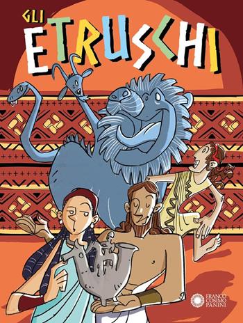 Gli Etruschi - Paola Cantatore - Libro Franco Cosimo Panini 2025, Scopri la storia | Libraccio.it