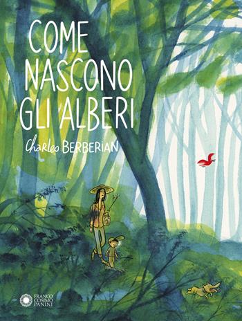 Come nascono gli alberi. Ediz. illustrata - Charles Berbérian - Libro Franco Cosimo Panini 2024, Illustrati | Libraccio.it