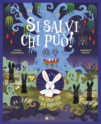 Si salvi chi può! Un pop-up da brividi - Olivier Charbonnel - Libro Franco Cosimo Panini 2024, Dentro le figure | Libraccio.it