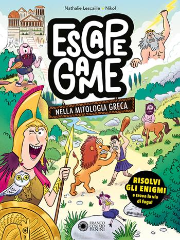 Nella mitologia greca. Escape game - Nathalie Lescaille - Libro Franco Cosimo Panini 2024 | Libraccio.it