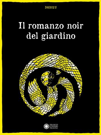 Il romanzo noir del giardino. Ediz. illustrata - Thierry Dedieu - Libro Franco Cosimo Panini 2024, Dentro le figure | Libraccio.it