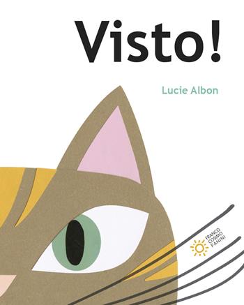 Visto! Ediz. a colori - Lucie Albon - Libro Franco Cosimo Panini 2025, Zerotre | Libraccio.it