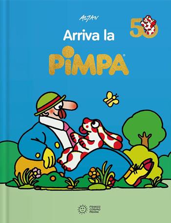 Arriva la Pimpa. Ediz. a colori - Altan - Libro Franco Cosimo Panini 2025, Illustrati | Libraccio.it