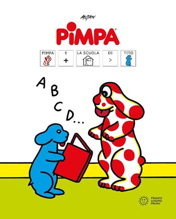 Pimpa e la scuola di Tito. Libri con i simboli CAA. Ediz. a colori - Altan - Libro Franco Cosimo Panini 2025 | Libraccio.it
