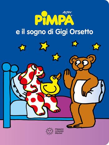 Pimpa e il sogno di Gigi Orsetto. Ediz. a colori - Altan - Libro Franco Cosimo Panini 2025, Storie della buonanotte | Libraccio.it