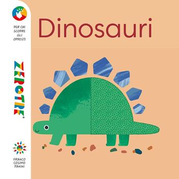 Dinosauri. Ediz. a colori  - Libro Franco Cosimo Panini 2025, Zerotre | Libraccio.it