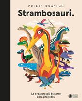 Strambosauri. Ediz. a colori
