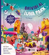 Brividi al luna park. Ediz. a colori