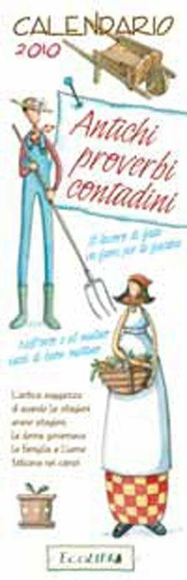 Antichi proverbi contadini  - Libro Ecolibri 2016 | Libraccio.it