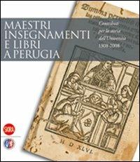Maestri insegnamenti e libri a Perugia  - Libro Skira 2009, Collezioni | Libraccio.it