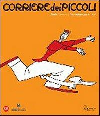 Corriere dei Piccoli. Ediz. illustrata  - Libro Skira 2009, Arte moderna. Cataloghi | Libraccio.it