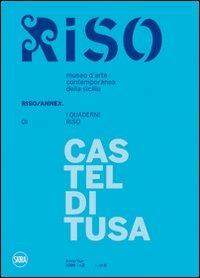 Riso/Annex. I quaderni di Riso  - Libro Skira 2009, Collezioni | Libraccio.it