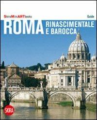 Roma rinascimentale e barocca. Con cartina - Flaminio Gualdoni - Libro Skira 2009, Mini artbooks | Libraccio.it