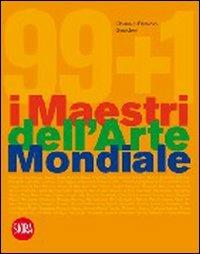 Novantanove + uno! I maestri della pittura mondiale  - Libro Skira 2009, Skira paperbacks | Libraccio.it