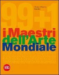 Novantanove + uno! I maestri della pittura mondiale. Ediz. illustrata  - Libro Skira 2009, Skira paperbacks | Libraccio.it