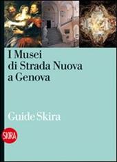 I musei di Strada Nuova a Genova