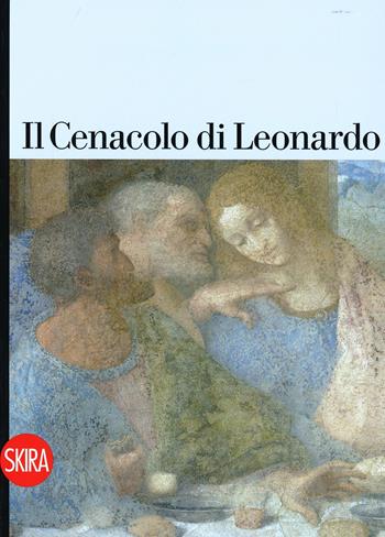 Il Cenacolo di Leonardo. Guida. Ediz. a colori - Pietro C. Marani - Libro Skira 2010, Guide | Libraccio.it