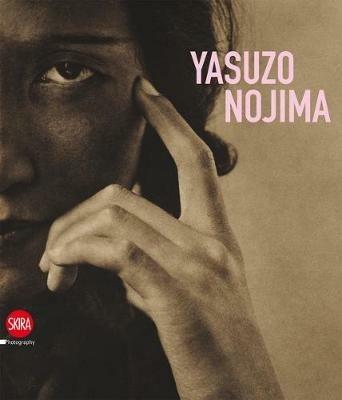 Yasuzo Nojima. Ediz. italiana e inglese  - Libro Skira 2011, Fotografia | Libraccio.it