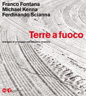 Terre a fuoco. Ediz. illustrata - Franco Parmiggiani - Libro Skira 2010, Fotografia | Libraccio.it