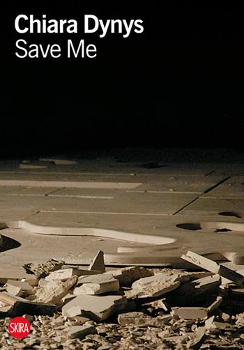 Chiara Dynys Save Me. Ediz. illustrata - Italo Tomassoni - Libro Skira 2010, Arte moderna. Cataloghi | Libraccio.it