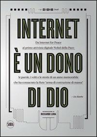 Internet è un dono di Dio  - Libro Skira 2011 | Libraccio.it