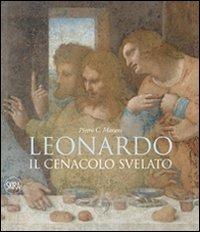 Leonardo. Il cenacolo svelato  - Libro Skira 2011, Collezioni | Libraccio.it