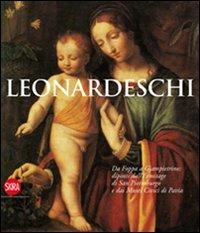 I leonardeschi. Da Foppa a Giampietrino: dipinti dall'Ermitage di San Pietroburgo e dai Musei Civici di Pavia. Ediz. illustrata  - Libro Skira 2011, Le mostre | Libraccio.it