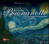 Storie della buonanotte per sogni coloratissimi. Ediz. illustrata