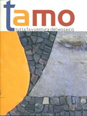 Tamo. Tutta l'avventura del mosaico - Giovanna Montevecchi - Libro Skira 2011, Arte antica. Cataloghi | Libraccio.it