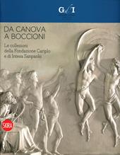 Da Canova a Boccioni. Le collezioni della Fondazione Cariplo e di Intesa Sanpaolo. Ediz. illustrata