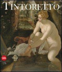 Tintoretto. Ediz. illustrata  - Libro Skira 2012, Arte antica. Cataloghi | Libraccio.it
