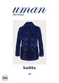 Knitta. The knit knights. Ediz. illustrata - Donata Sartorio - Libro Skira 2012, Moda e costume | Libraccio.it