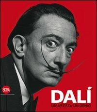 Dalí. Un artista, un genio. Ediz. illustrata  - Libro Skira 2012, Cataloghi | Libraccio.it