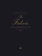 The Fabric. Vitale Barberis Canonico (1663-2013). Ediz. illustrata