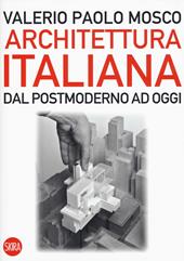 Architettura italiana. Dal postmoderno ad oggi