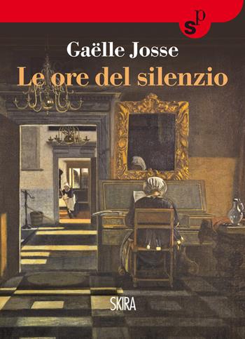 Le ore del silenzio - Gaëlle Josse - Libro Skira 2014, Skira Pocket | Libraccio.it