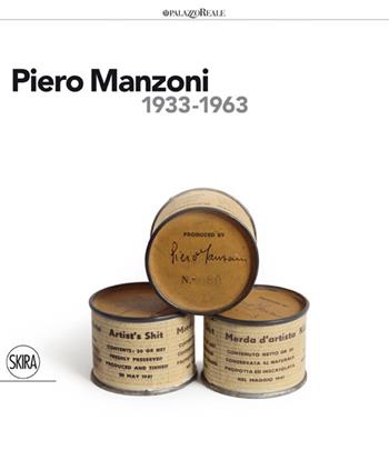 Piero Manzoni (1933-1963)  - Libro Skira 2014, Arte moderna. Cataloghi | Libraccio.it