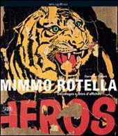 Mimmo Rotella. Décollages e retro d'affiches